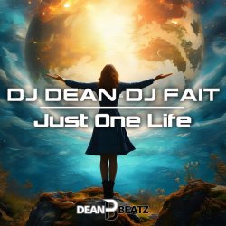 封面 DJ Dean, DJ Fait - Just One Life (Extended Mix)