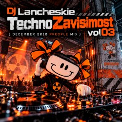 封面 Dj Lancheskie - TechnoZavisimost vol03 (December 2010 ppeople mix)