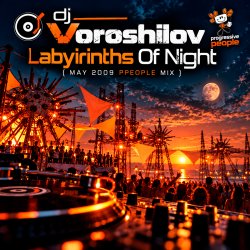 Cover Dj Voroshilov - Labyirinths Of Night (May 2009 ppeople mix)
