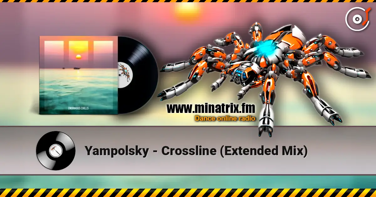 Yampolsky - Crossline (Extended Mix) 高品质在线收听 | Minatrix.FM
