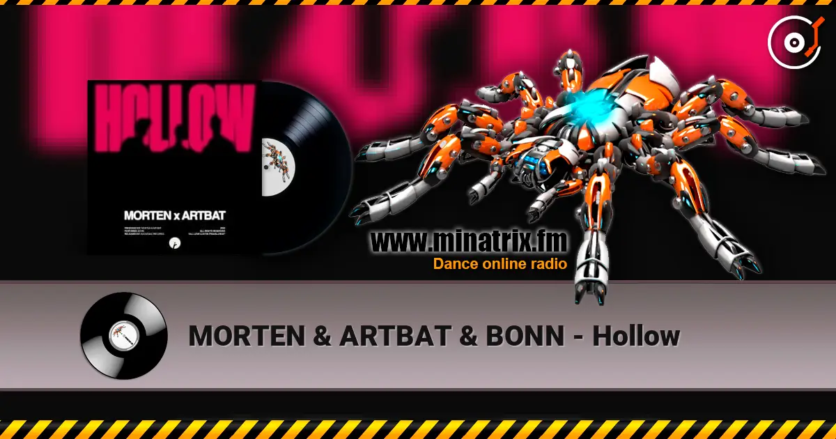 MORTEN & ARTBAT & BONN - Hollow 高品质在线收听 | Minatrix.FM