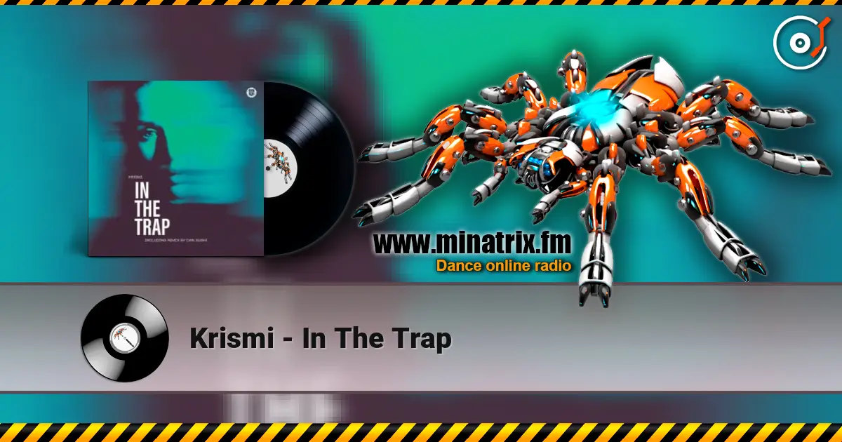 Krismi - In The Trap 高品质在线收听 | Minatrix.FM