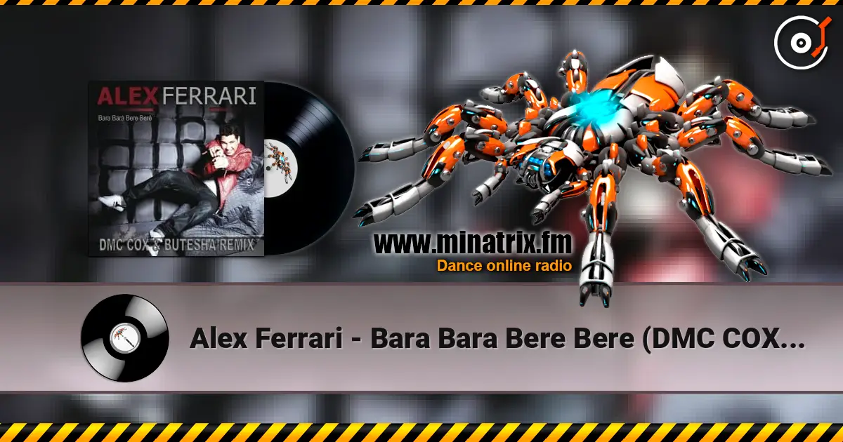 Alex Ferrari - Bara Bara Bere Bere (DMC COX & Butesha Radio Edit) 高品质在线收听 | Minatrix.FM