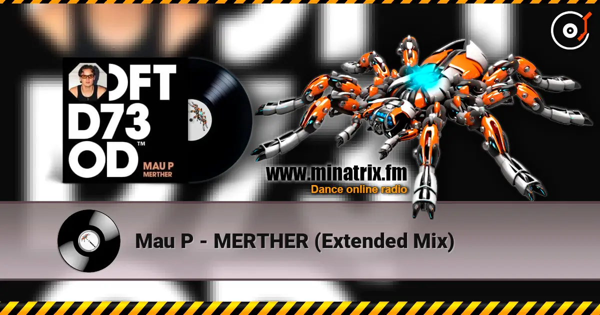 Mau P - MERTHER (Extended Mix) 高品质在线收听 | Minatrix.FM