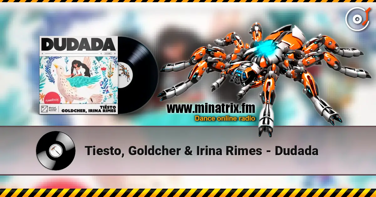 Tiesto, Goldcher & Irina Rimes - Dudada 高品质在线收听 | Minatrix.FM