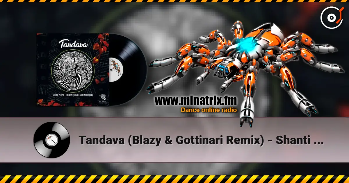 Tandava (Blazy & Gottinari Remix) - Shanti People 高品质在线收听 | Minatrix.FM