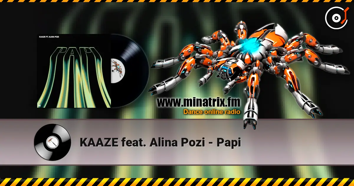 KAAZE feat. Alina Pozi - Papi 高品质在线收听 | Minatrix.FM