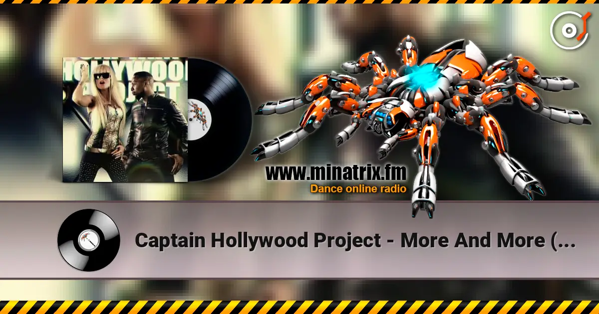 Captain Hollywood Project - More And More (Oneon Remix) 高品质在线收听 | Minatrix.FM