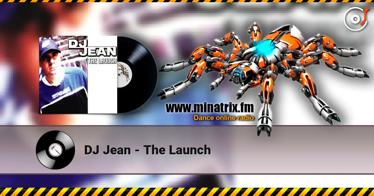 DJ Jean - The Launch 高品质在线收听 | Minatrix.FM