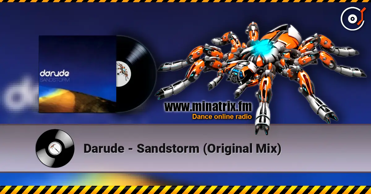 Darude - Sandstorm (Original Mix) 高品质在线收听 | Minatrix.FM