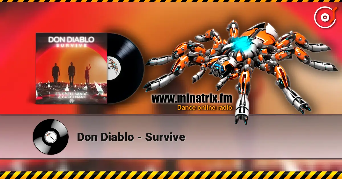 Don Diablo - Survive 高品质在线收听 | Minatrix.FM
