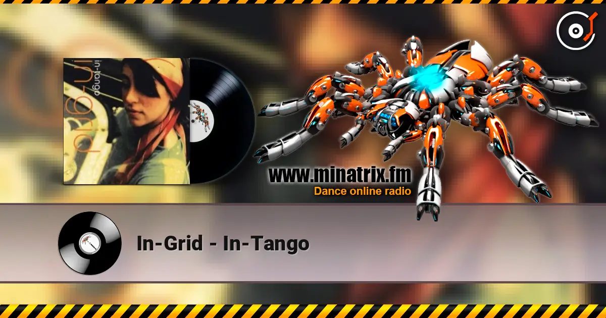 In-Grid - In-Tango 高品质在线收听 | Minatrix.FM