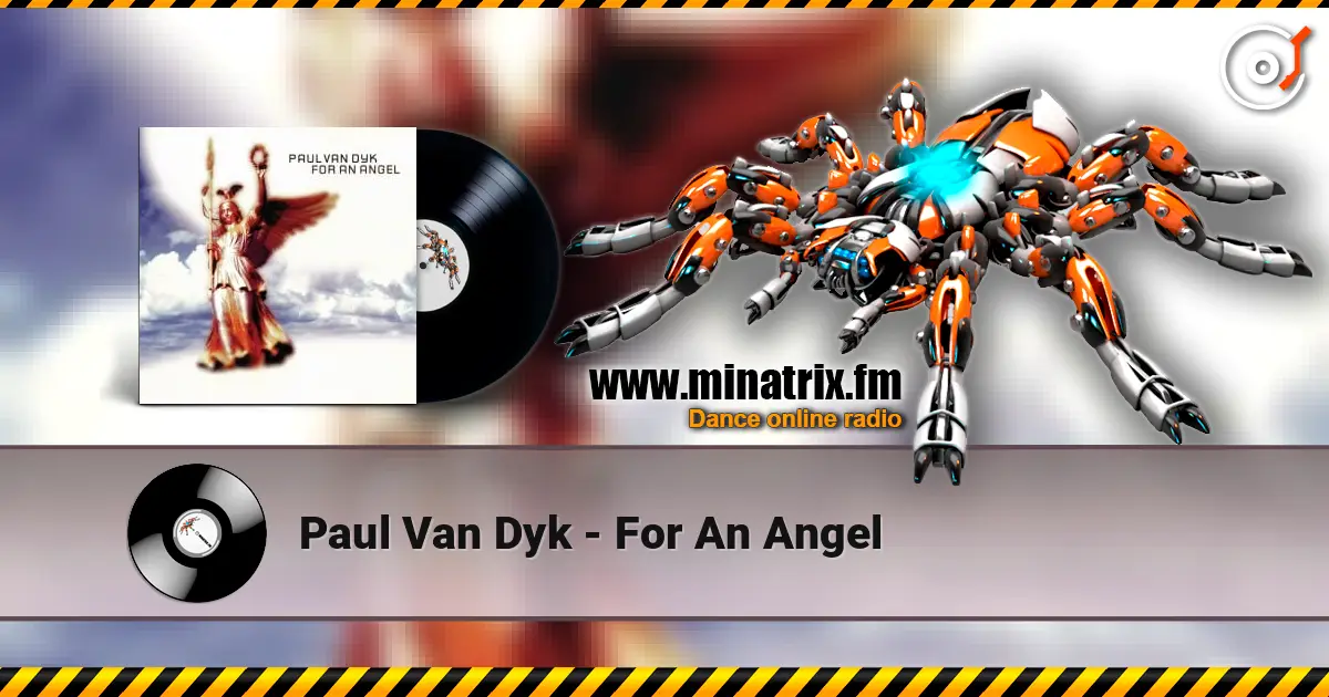 Paul Van Dyk - For An Angel 高品质在线收听 | Minatrix.FM