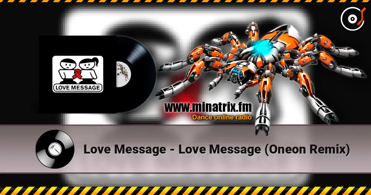 Love Message - Love Message (Oneon Remix) 高品质在线收听 | Minatrix.FM