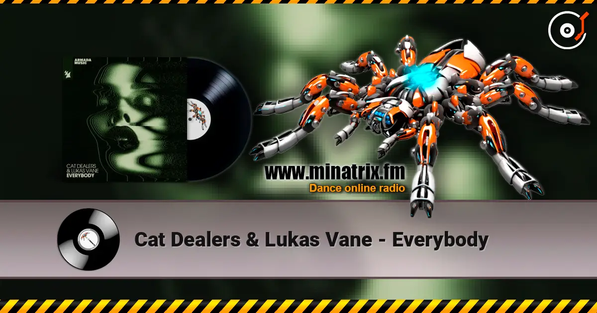 Cat Dealers & Lukas Vane - Everybody 高品质在线收听 | Minatrix.FM