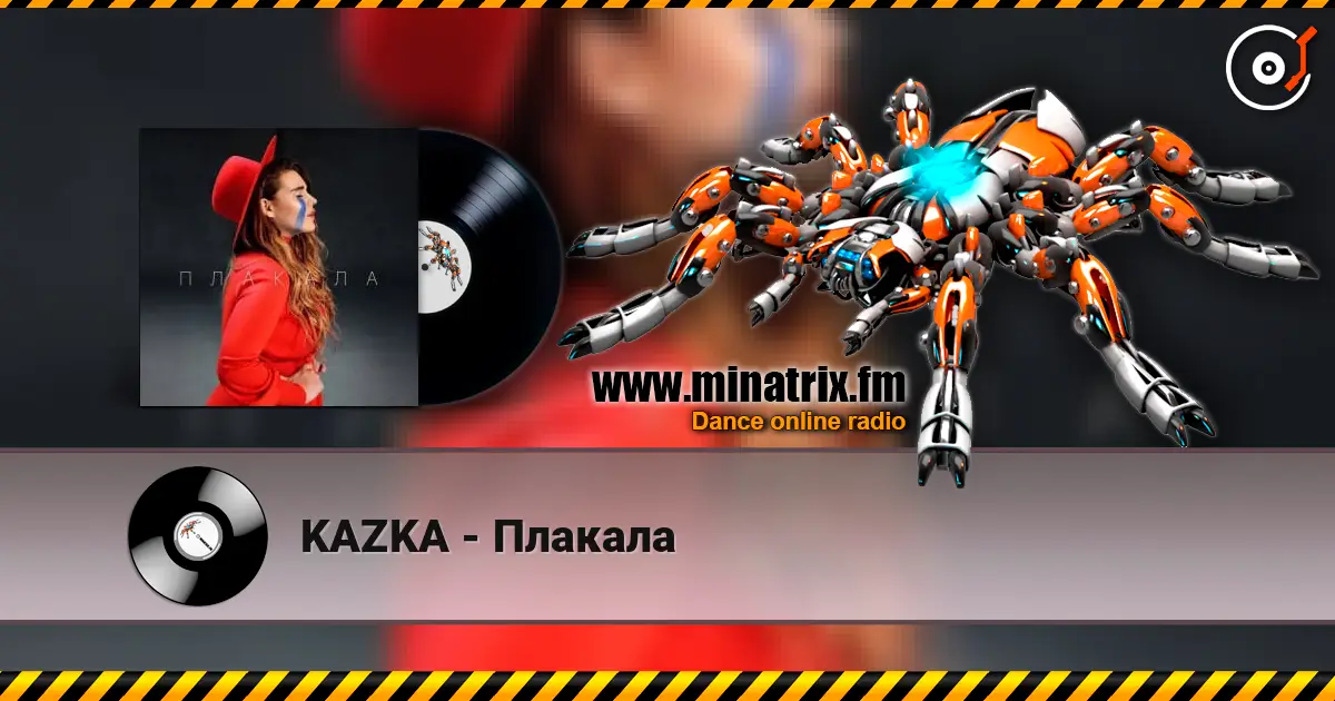 KAZKA - Плакала 高品质在线收听 | Minatrix.FM