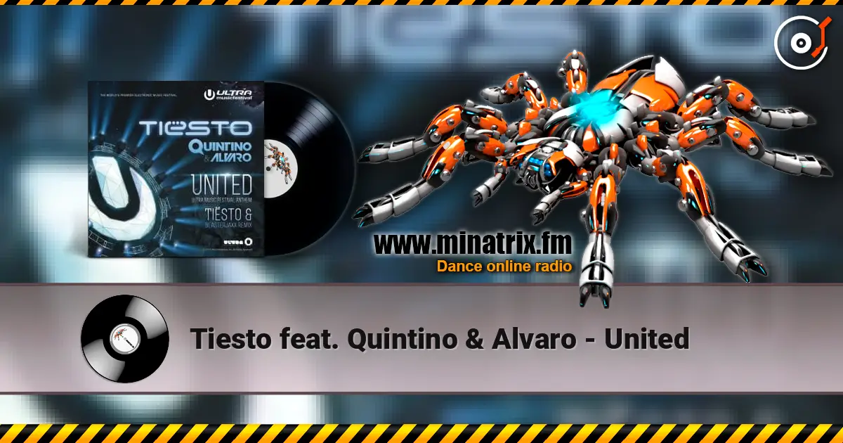 Tiesto feat. Quintino & Alvaro - United 高品质在线收听 | Minatrix.FM