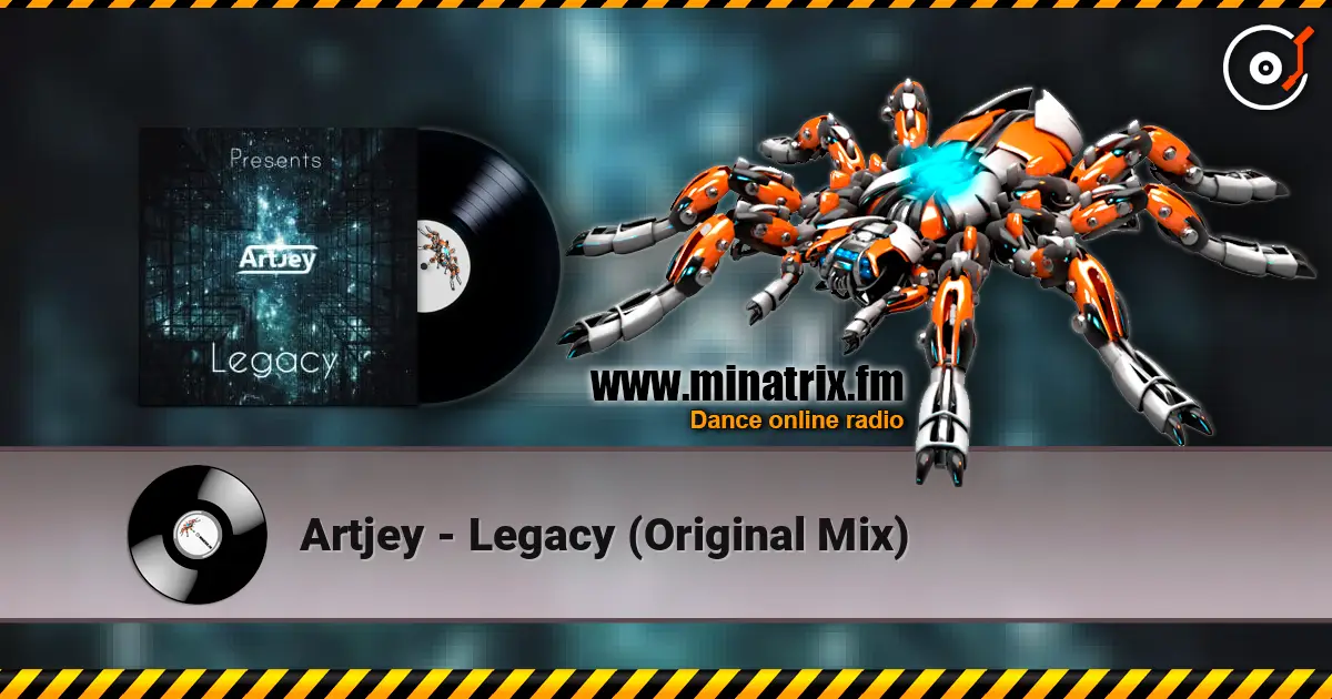 Artjey - Legacy (Original Mix) 高品质在线收听 | Minatrix.FM