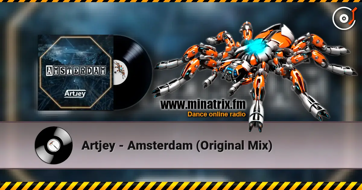 Artjey - Amsterdam (Original Mix) 高品质在线收听 | Minatrix.FM