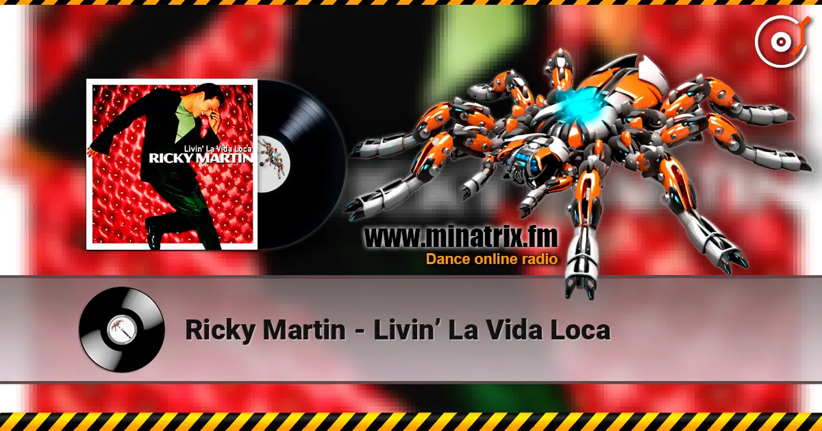 Ricky Martin - Livin’ La Vida Loca 高品质在线收听 | Minatrix.FM