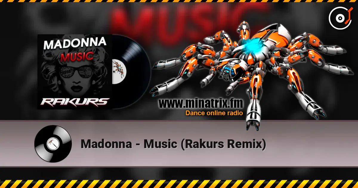 Madonna - Music (Rakurs Remix) 高品质在线收听 | Minatrix.FM