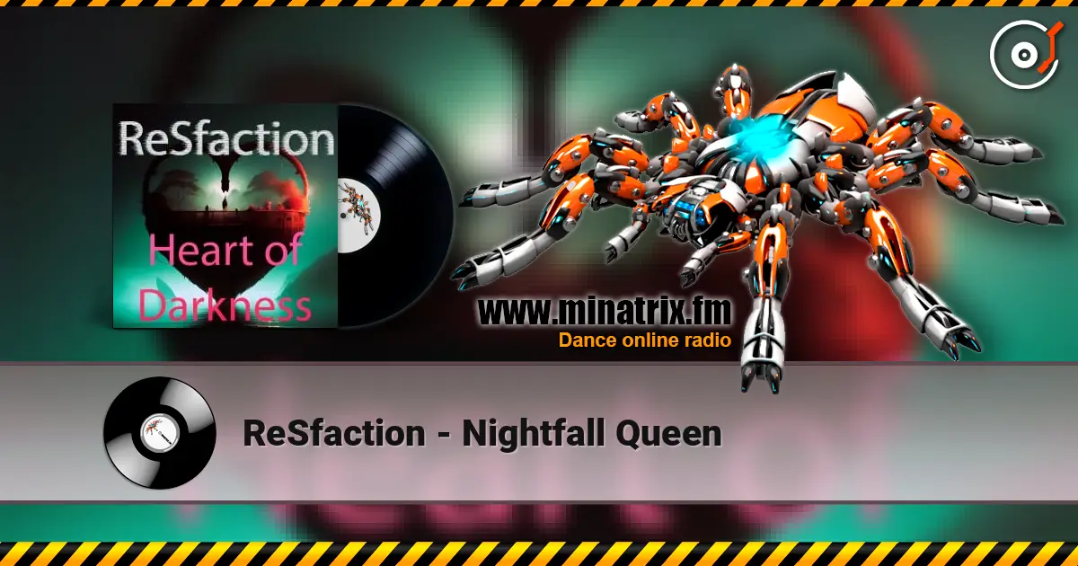 ReSfaction - Nightfall Queen 高品质在线收听 | Minatrix.FM