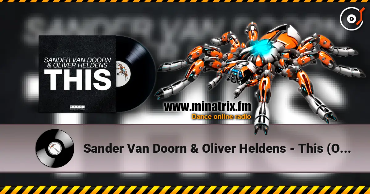 Sander Van Doorn & Oliver Heldens - This (Original Mix) 高品质在线收听 | Minatrix.FM