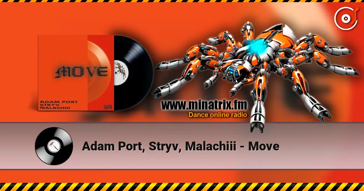 Adam Port, Stryv, Malachiii - Move 高品质在线收听 | Minatrix.FM