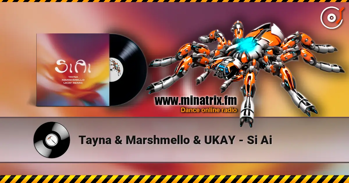 Tayna & Marshmello & UKAY - Si Ai 高品质在线收听 | Minatrix.FM