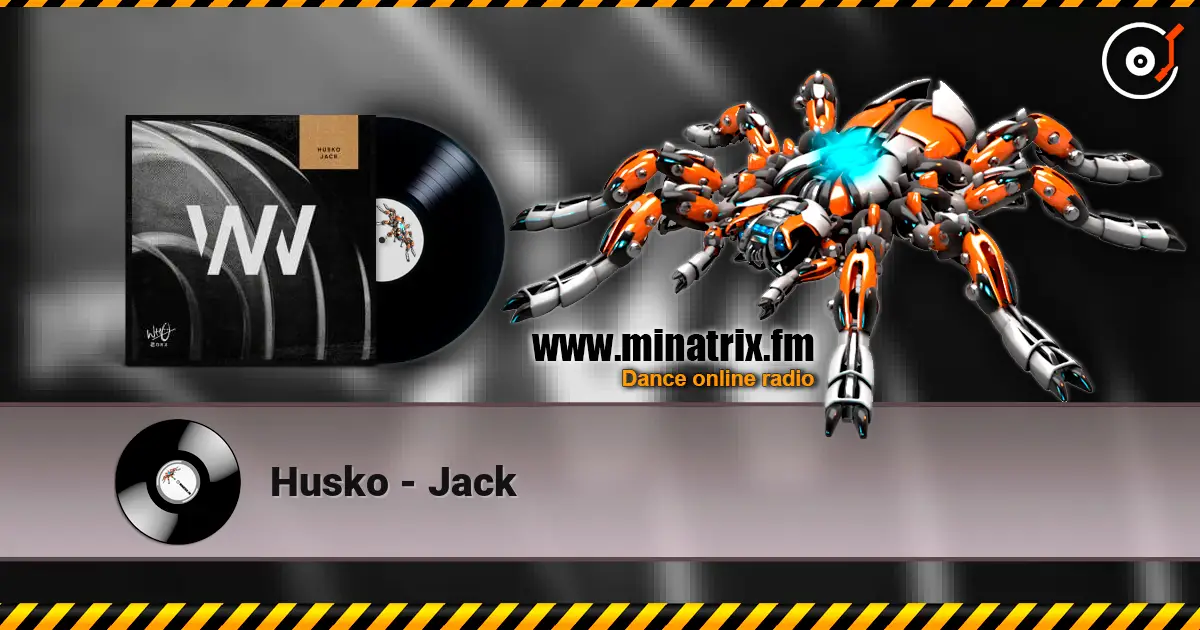 Husko - Jack 高品质在线收听 | Minatrix.FM