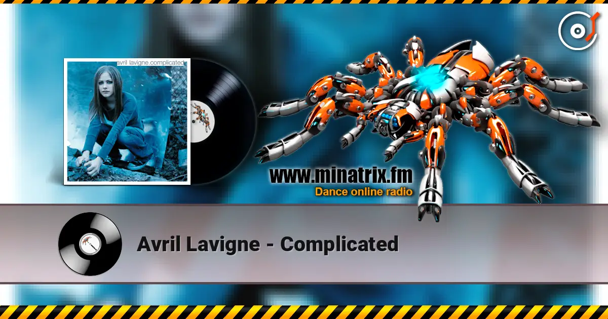Avril Lavigne - Complicated 高品质在线收听 | Minatrix.FM