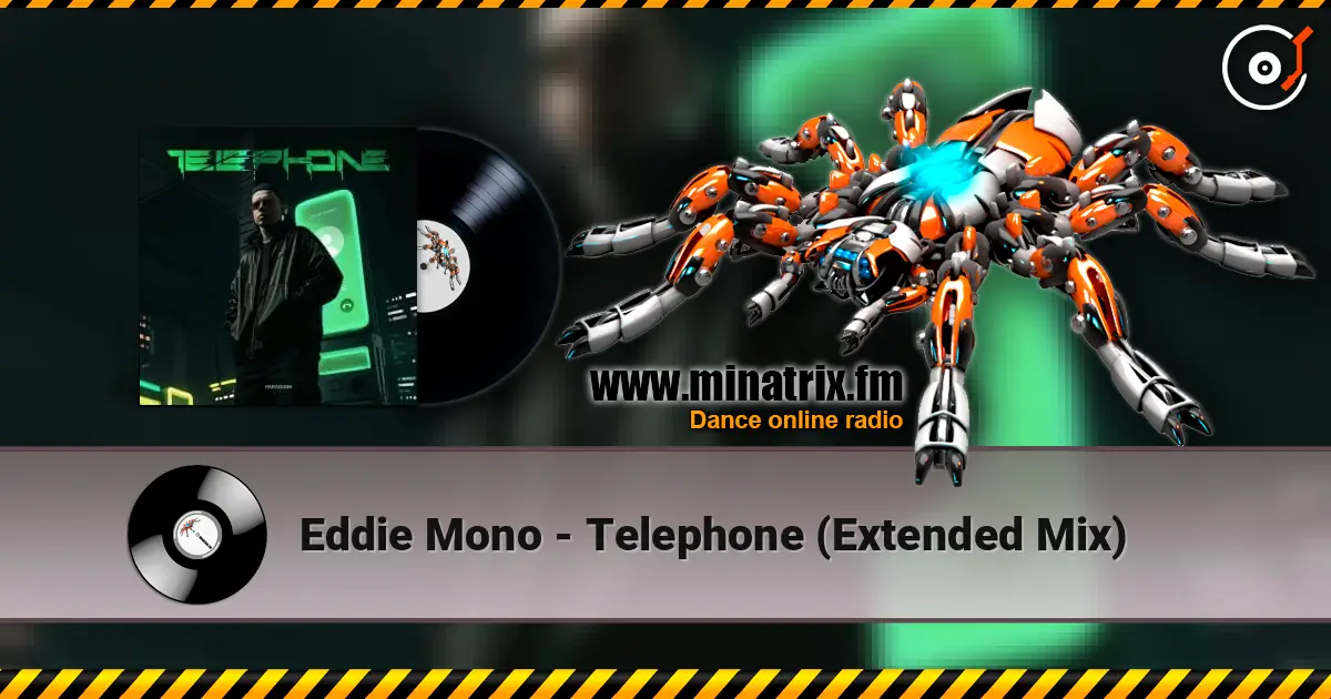 Eddie Mono - Telephone (Extended Mix) 高品质在线收听 | Minatrix.FM