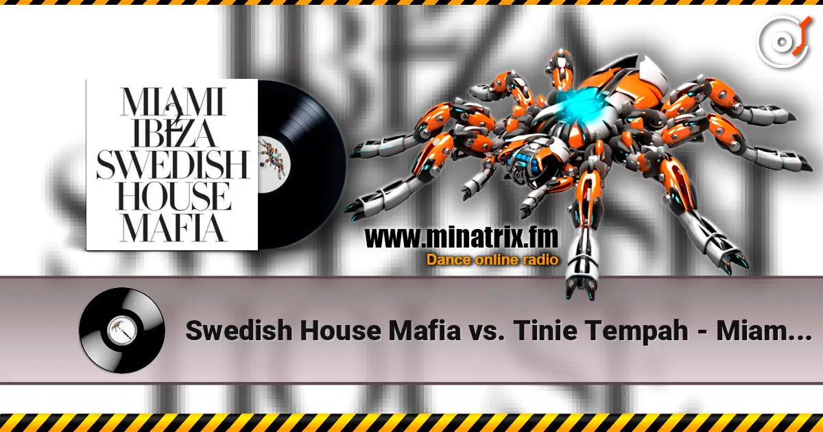 Swedish House Mafia vs. Tinie Tempah - Miami To Ibiza 高品质在线收听 | Minatrix.FM