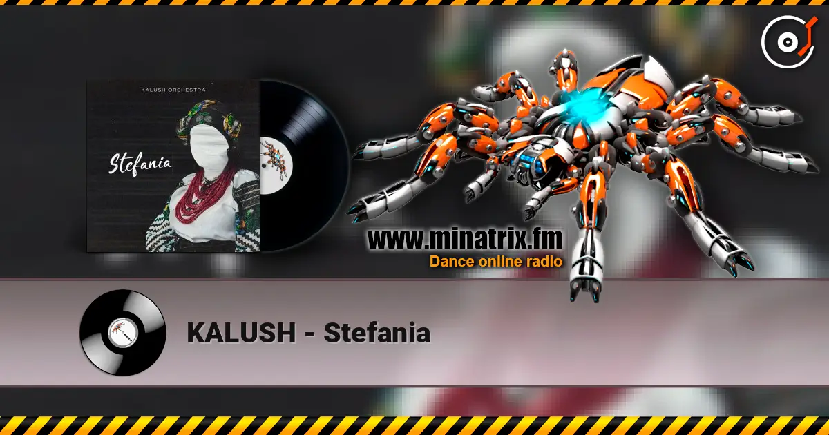 KALUSH - Stefania 高品质在线收听 | Minatrix.FM
