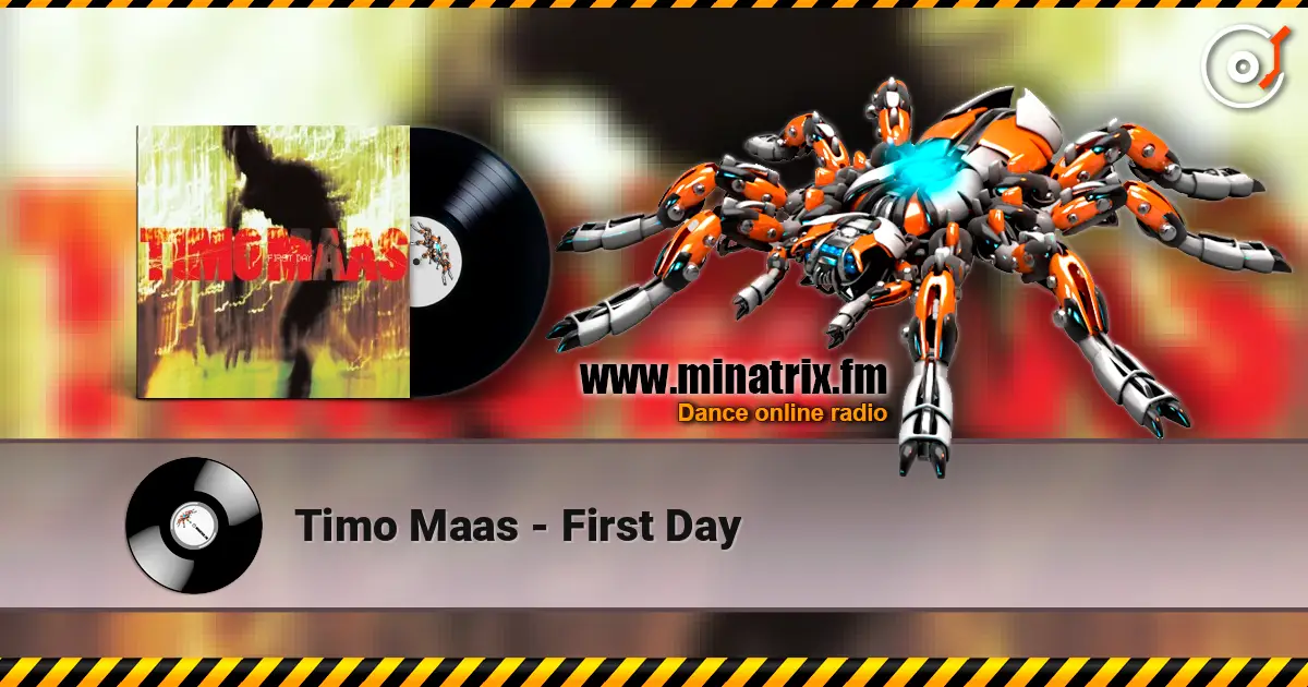 Timo Maas - First Day 高品质在线收听 | Minatrix.FM