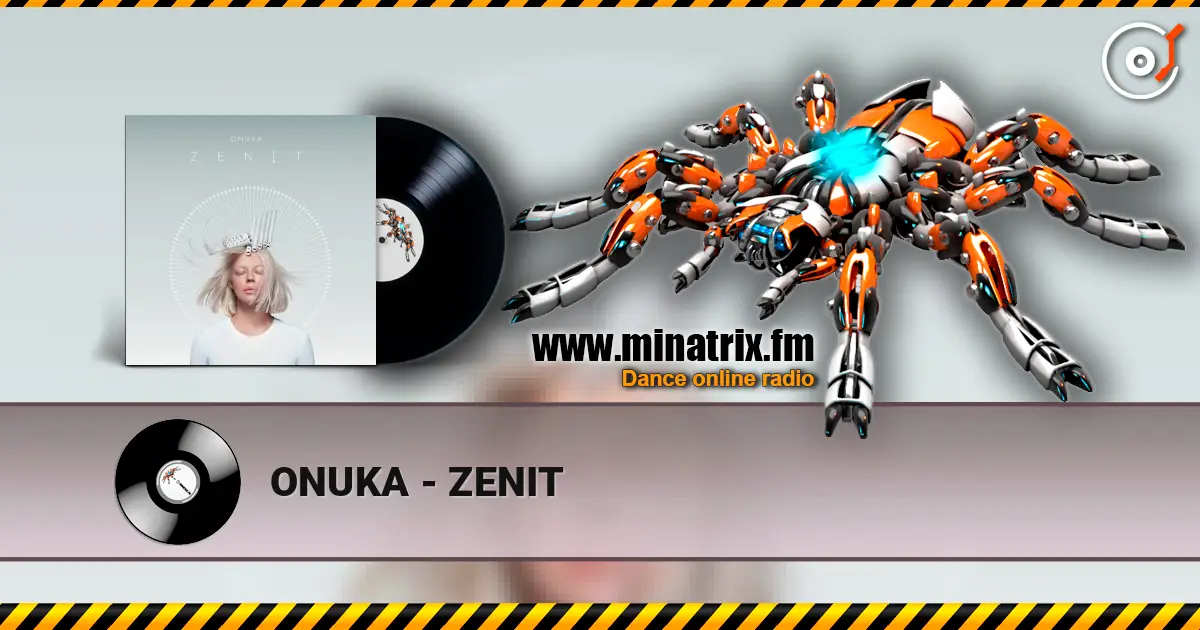 ONUKA - ZENIT 高品质在线收听 | Minatrix.FM