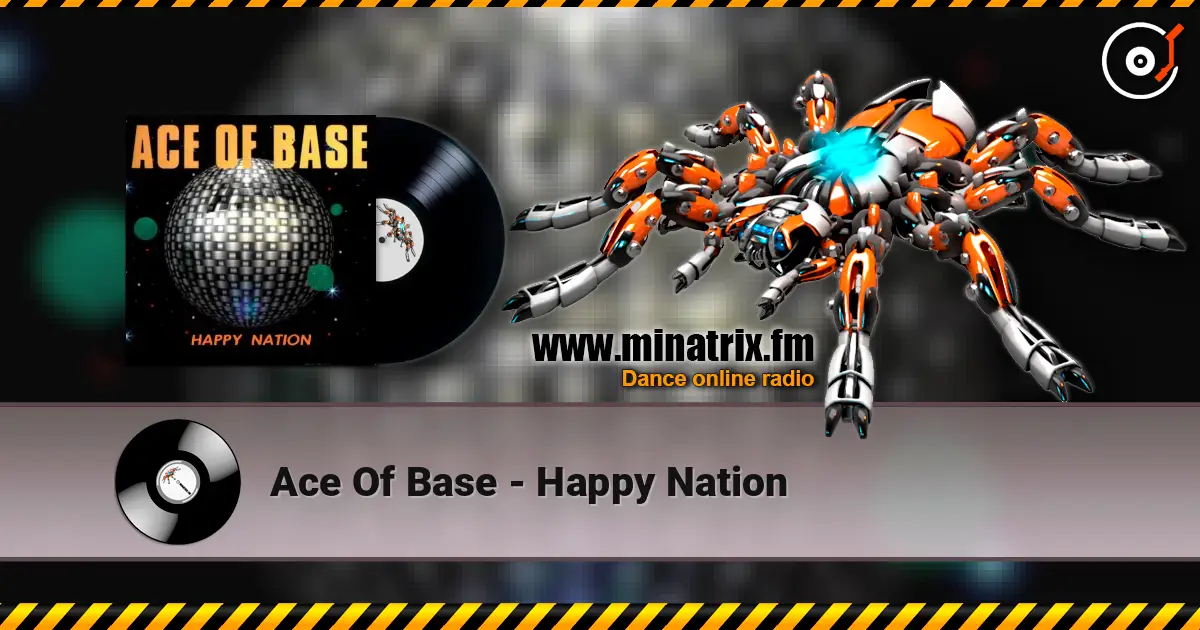 Ace Of Base - Happy Nation 高品质在线收听 | Minatrix.FM
