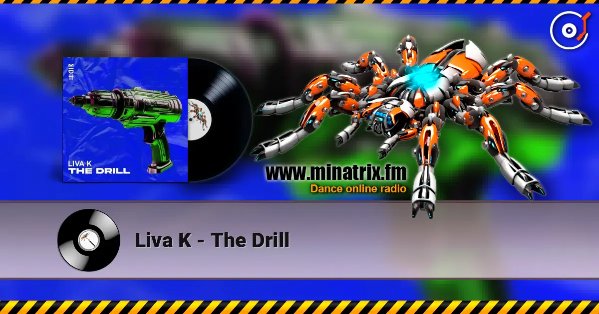 Liva K - The Drill 高品质在线收听 | Minatrix.FM