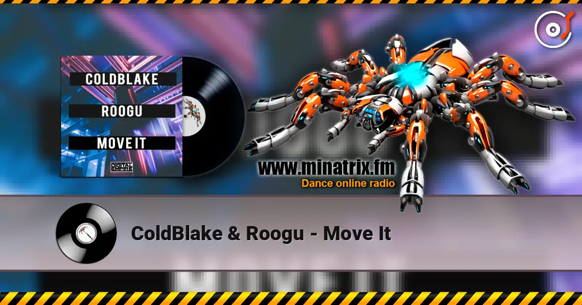ColdBlake & Roogu - Move It 高品质在线收听 | Minatrix.FM