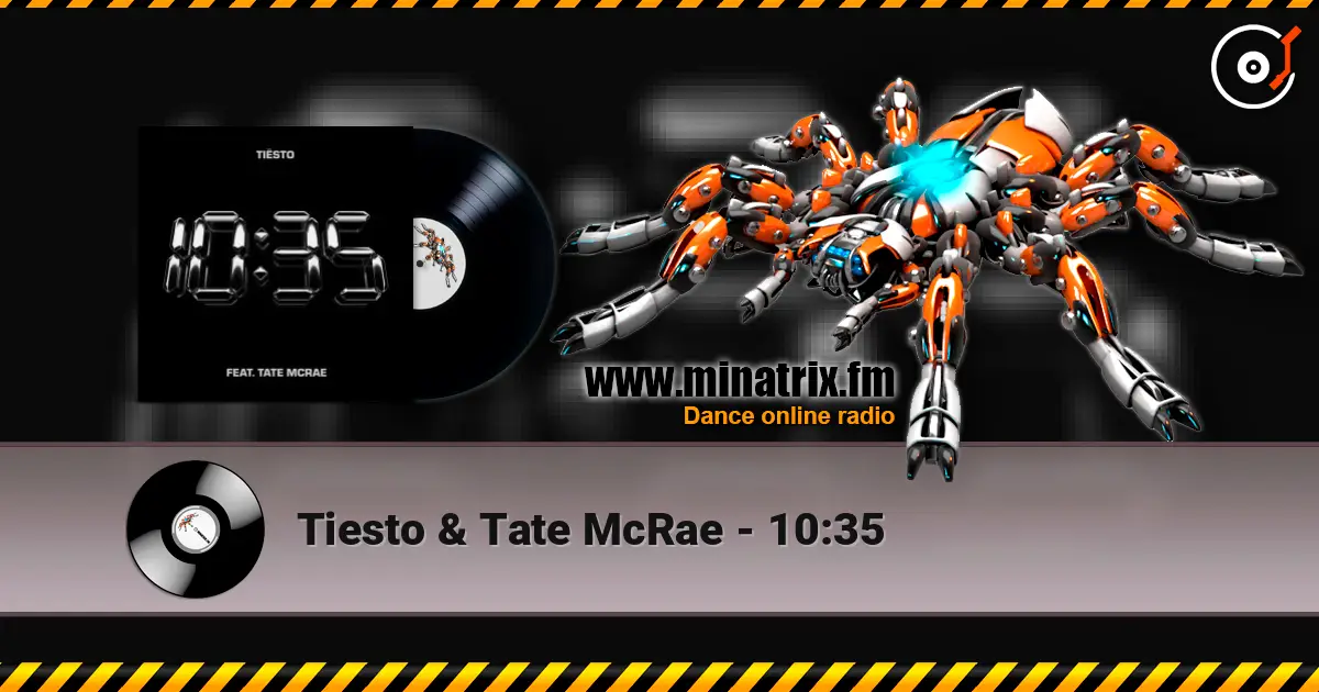 Tiesto & Tate McRae - 10:35 高品质在线收听 | Minatrix.FM