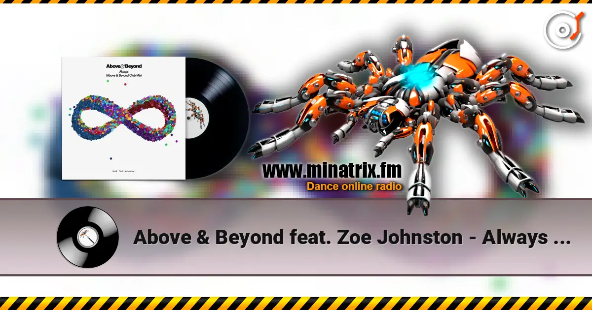 Above & Beyond feat. Zoe Johnston - Always (Club Mix) 高品质在线收听 | Minatrix.FM