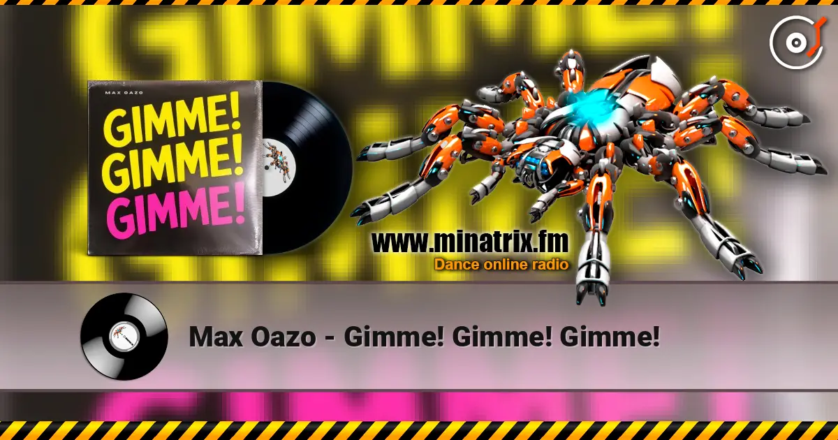 Max Oazo - Gimme! Gimme! Gimme! 高品质在线收听 | Minatrix.FM