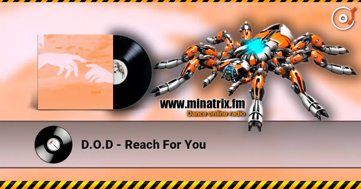 D.O.D - Reach For You 高品质在线收听 | Minatrix.FM