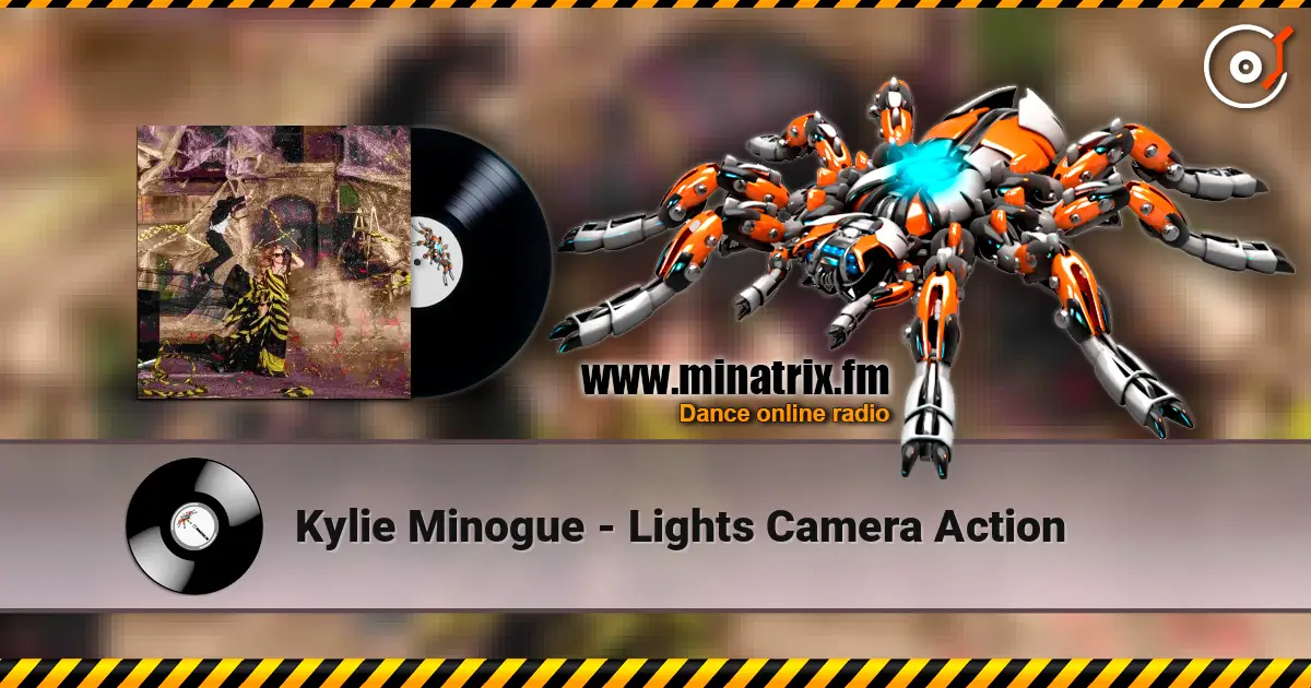 Kylie Minogue - Lights Camera Action 高品质在线收听 | Minatrix.FM