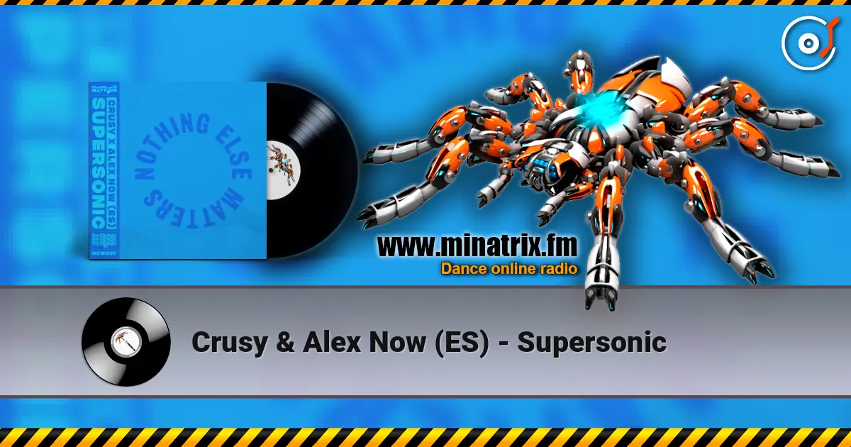 Crusy & Alex Now (ES) - Supersonic 高品质在线收听 | Minatrix.FM