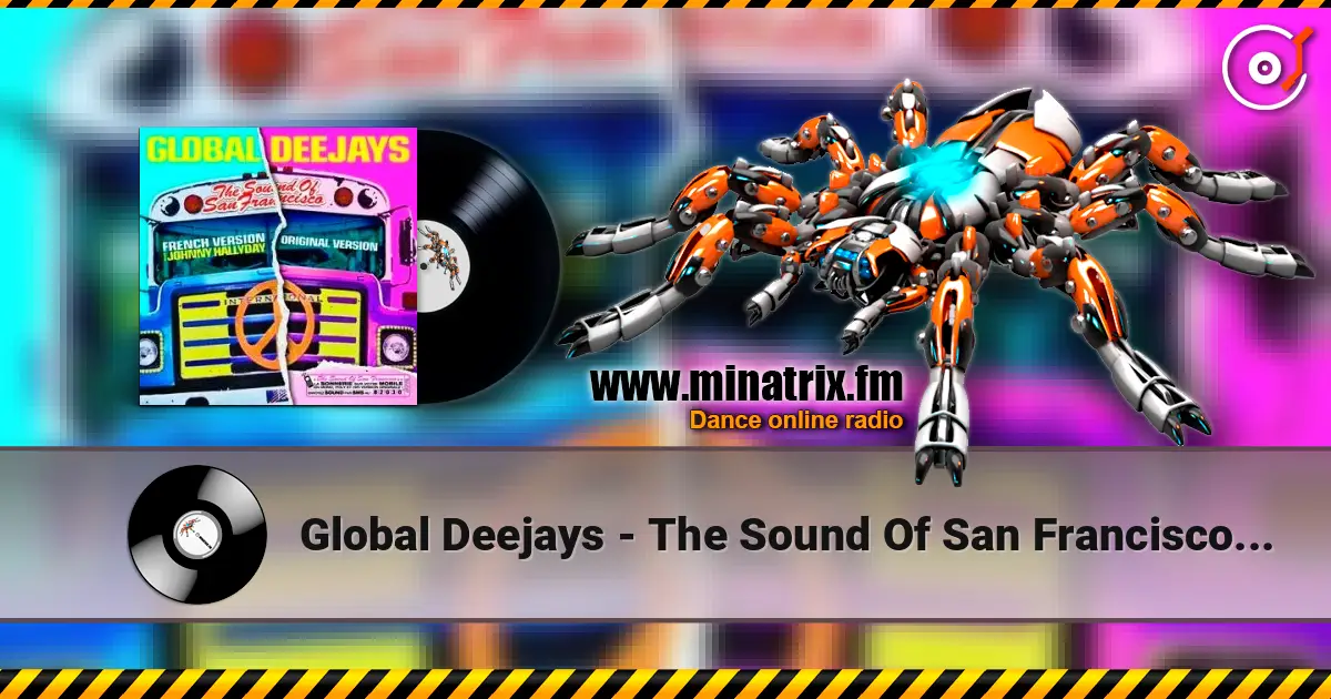 Global Deejays - The Sound Of San Francisco (Ayur Tsyrenov DFM Remix) 高品质在线收听 | Minatrix.FM