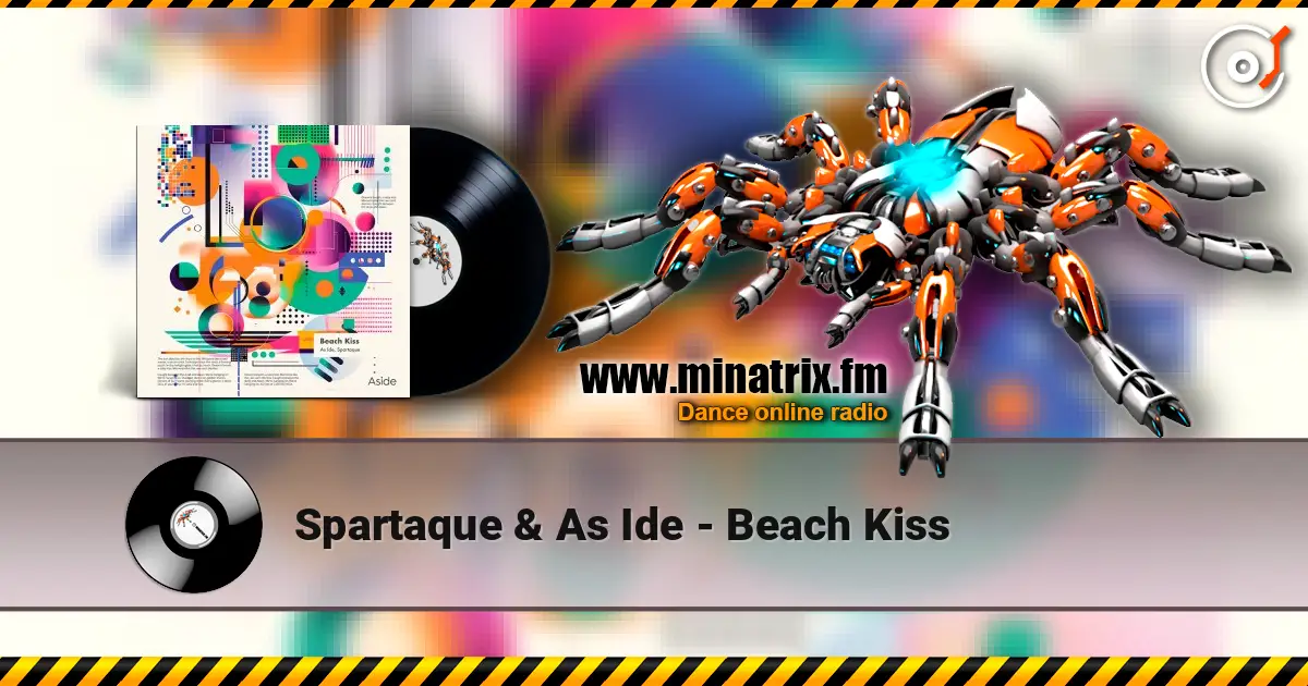 Spartaque & As Ide - Beach Kiss 高品质在线收听 | Minatrix.FM