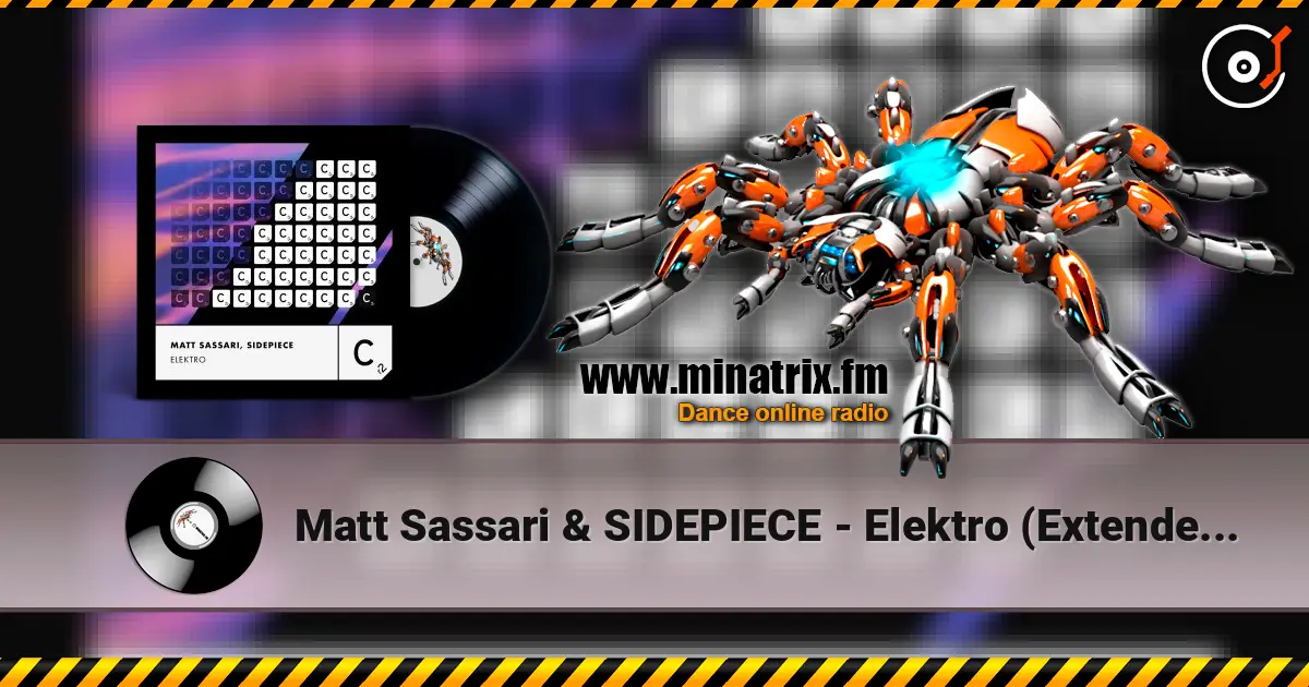 Matt Sassari & SIDEPIECE - Elektro (Extended Mix) 高品质在线收听 | Minatrix.FM