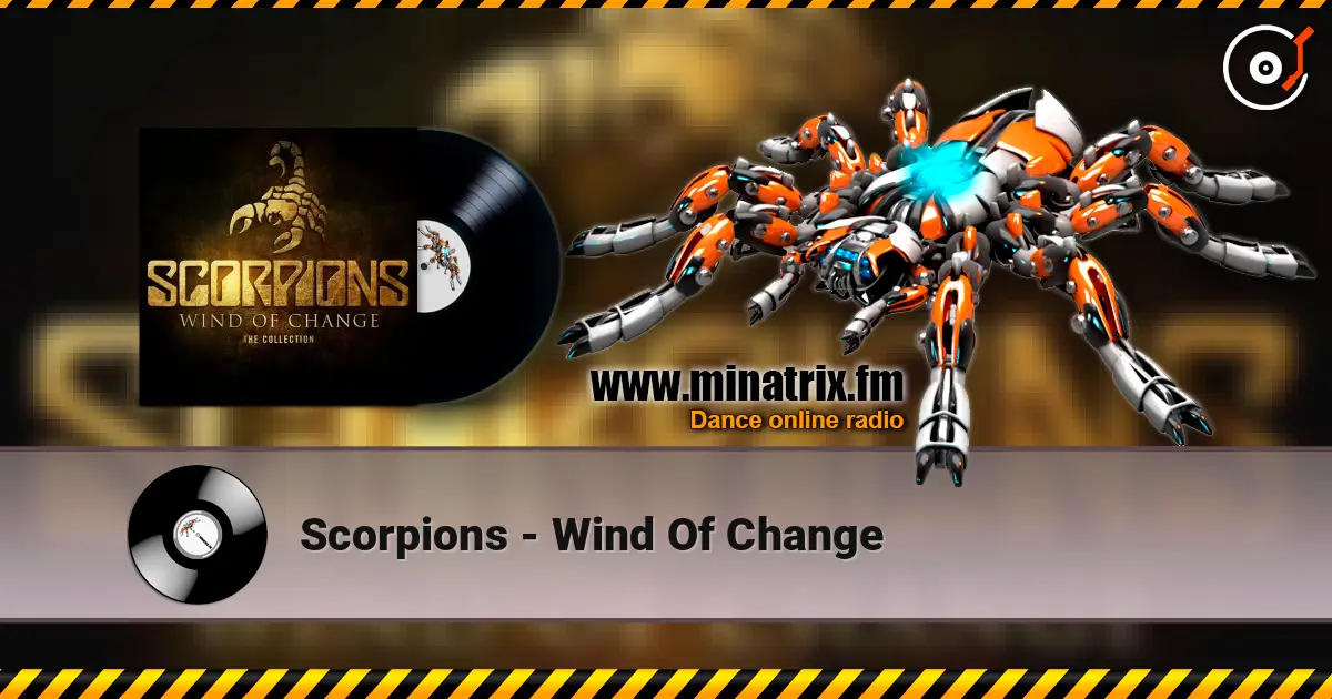 Scorpions - Wind Of Change 高品质在线收听 | Minatrix.FM