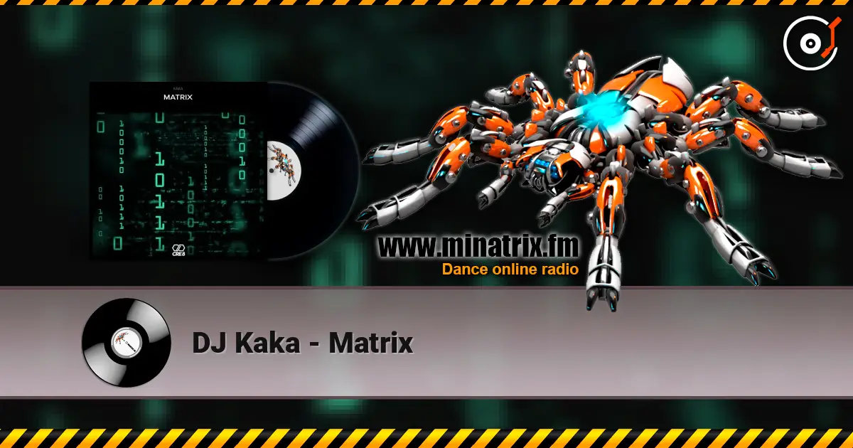 DJ Kaka - Matrix 高品质在线收听 | Minatrix.FM